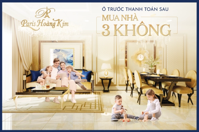 Paris Hoàng Kim mua nhà không lãi, không gốc, không phí trước hạn